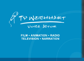 Ty Weichhart, Voice Actor - Film, animation, radio, television, narration